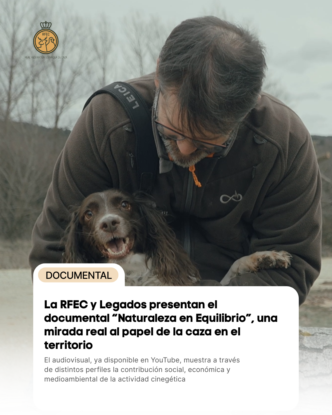 La RFEC y Legados presentan el documental “Naturaleza en Equilibrio”, una mirada real al papel de la caza en el territorio