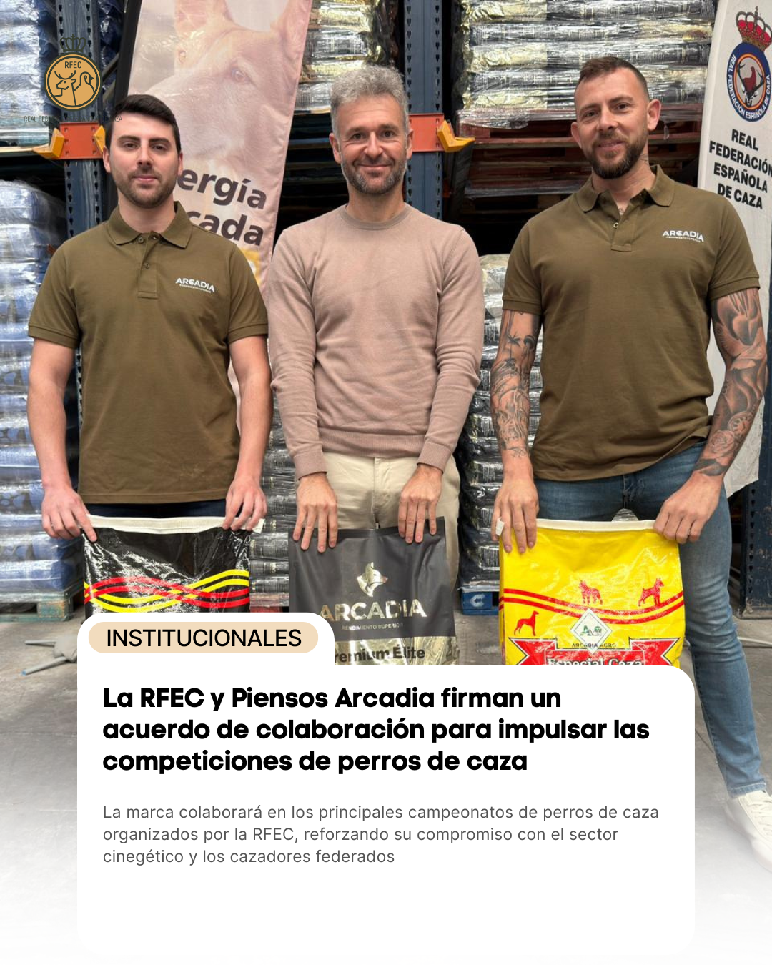 La RFEC y Piensos Arcadia firman un acuerdo de colaboración para impulsar las competiciones de perros de caza